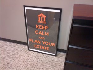 Keep Calm and Plan Your Estate